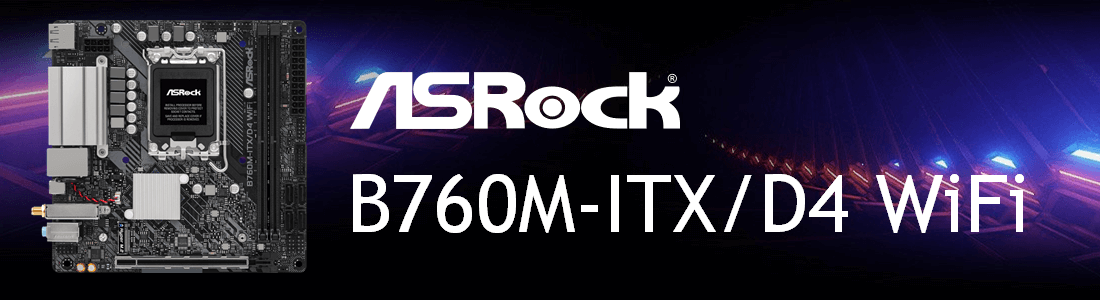 ASRock B760M-ITX/D4 WiFi